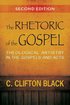 Rhetoric of the Gospel, Second Edition