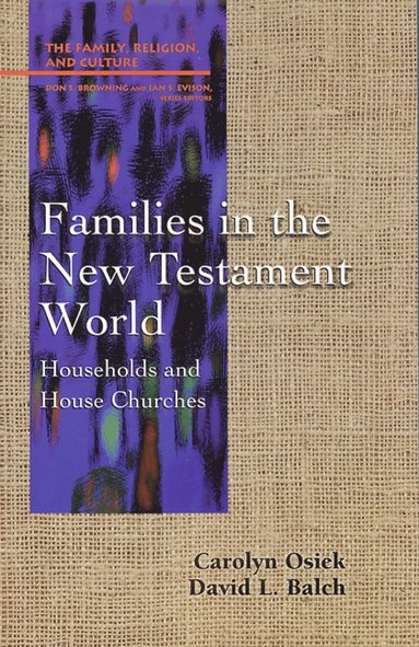 Families in the New Testament World (h�ftad)