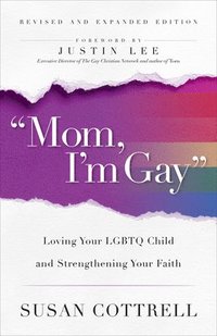 'Mom, I'm Gay,' Revised and Expanded Edition (hftad)