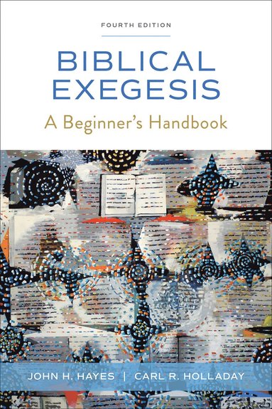 Biblical Exegesis, Fourth Edition (inbunden)