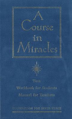 Course in Miracles: Text, Workbook for Students and Manual for Teachers (inbunden)