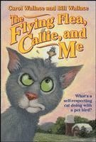 The Flying Flea, Callie, and Me (inbunden)