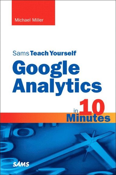 Sams Teach Yourself Google Analytics in 10 Minutes (inbunden)
