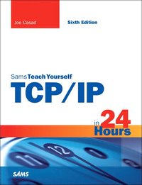 TCP/IP in 24 Hours, Sams Teach Yourself (hftad)