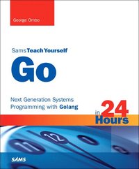 Go in 24 Hours, Sams Teach Yourself (hftad)