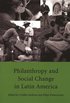 Philanthropy and Social Change in Latin America
