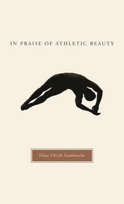 In Praise of Athletic Beauty (hftad)