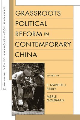 Grassroots Political Reform in Contemporary China (inbunden)