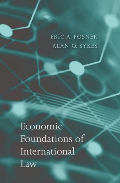 Economic Foundations of International Law (e-bok)