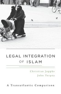Legal Integration of Islam (inbunden)
