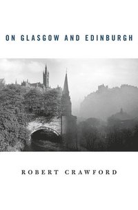 On Glasgow and Edinburgh (hftad)