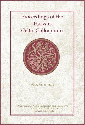 Proceedings of the Harvard Celtic Colloquium, 39: 2019 (hftad)