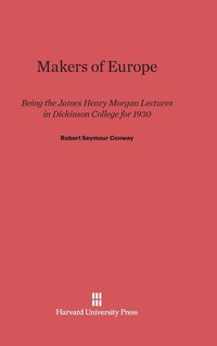 The Makers of Europe (inbunden)