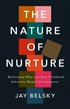 Nature of Nurture