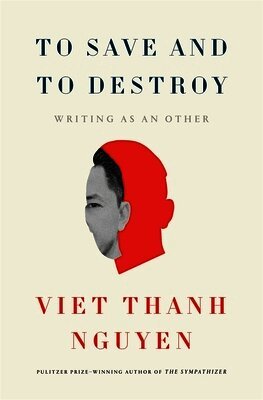 To Save and to Destroy (inbunden)