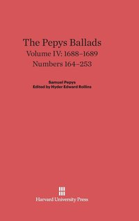 The Pepys Ballads, Volume 4: 1688-1689 (inbunden)