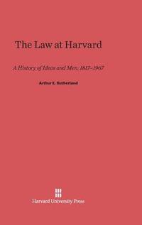 The Law at Harvard (inbunden)