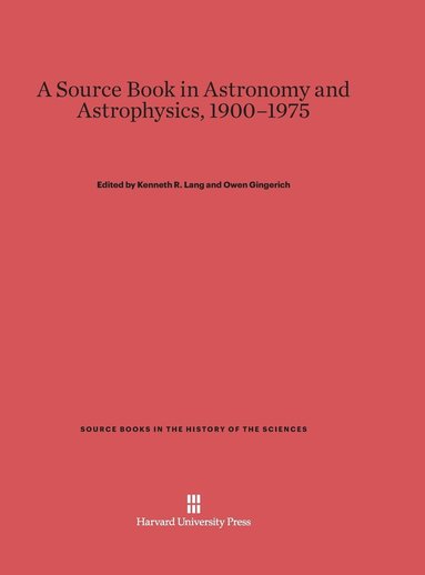 A Source Book in Astronomy and Astrophysics, 1900-1975 (inbunden)