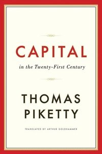 Capital in the Twenty-First Century (inbunden)