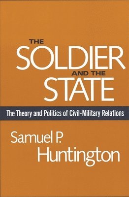 Soldier and the State (häftad)