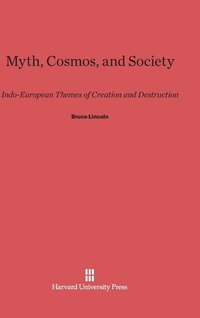 Myth, Cosmos, and Society (inbunden)