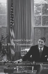 Reagan's Legacy in a World Transformed (inbunden)