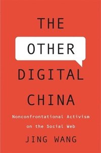 The Other Digital China (inbunden)