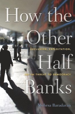 How the Other Half Banks (inbunden)