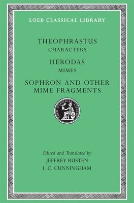 Characters. Herodas: Mimes. Sophron and Other Mime Fragments (häftad)