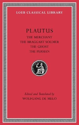 Merchant. The Braggart Soldier. The Ghost. The Persian (hftad)