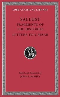 Fragments of the Histories. Letters to Caesar (inbunden)