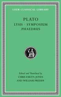 Lysis. Symposium. Phaedrus (inbunden)