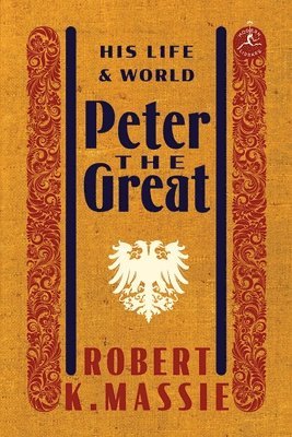 Peter The Great: His Life And World (inbunden)