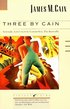 Three by Cain: Serenade, Love's Lovely Counterfeit, the Butterfly