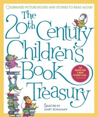 The 20th Century Children's Book Treasury: Celebrated Picture Books and Stories to Read Aloud (inbunden)