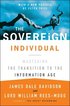 Sovereign Individual: Mastering the Transition to the Information Age
