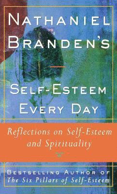 Nathaniel Brandens Self-Esteem Every Day