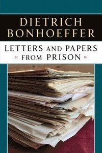 Letters and Papers from Prison (häftad)