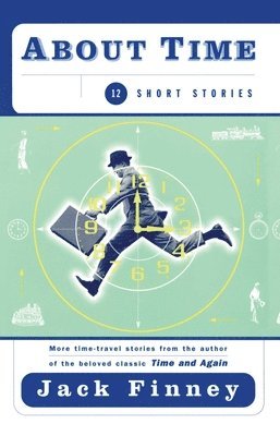 About Time: 12 Short Stories (h�ftad)