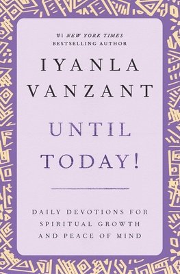 Until Today!: Daily Devotions for Spiritual Growth and Peace of Mind (hftad)