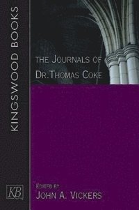 The Journals of Dr.Thomas Coke (häftad)
