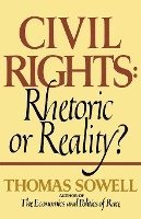 Civil Rights: Rhetoric or Reality? (häftad)