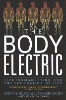 The Body Electric: Electromagnetism and the Foundation of Life (inbunden)
