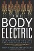 The Body Electric: Electromagnetism and the Foundation of Life