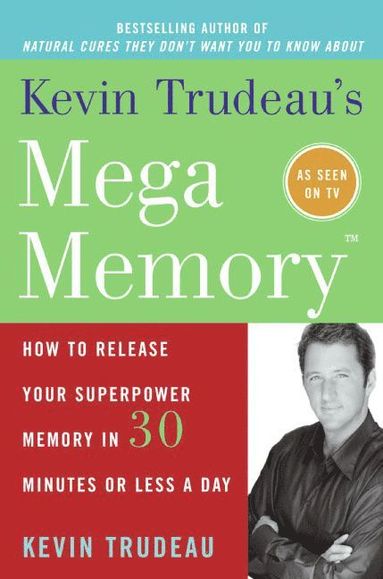 Kevin Trudeau's Mega Memory (häftad)