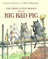 The Three Little Wolves and the Big Bad Pig (hftad)