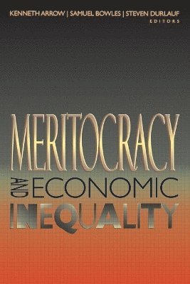 Meritocracy and Economic Inequality (inbunden)