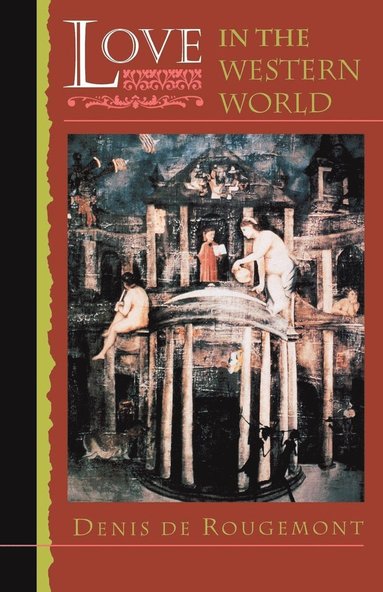 Love in the Western World (inbunden)