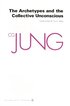 The Collected Works of C.G. Jung: v. 9, Pt. 1 Archetypes and the Collective Unconscious