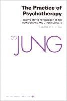 The Collected Works of C.G. Jung: v. 16 Practice of Psychotherapy (hftad)